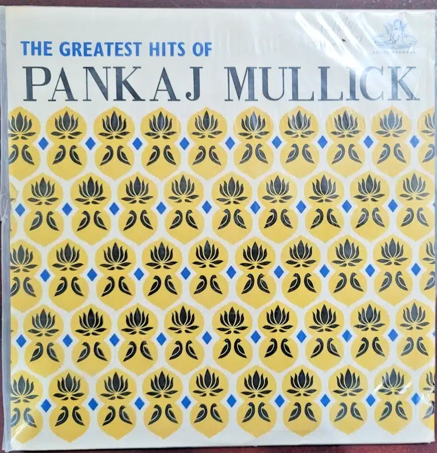 Greatest Hits of Pankaj Mullick - Record LP Vinyl Vintage -Bollywood