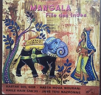 Mangala, Fille Des Indes (Vol. 2) 7EGF 731 – Record EP Vinyl Vintage -Bollywood