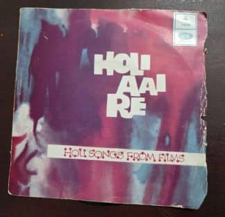 Holi Aai Re (Holi Songs From Films) EMOE 2131 – Record EP Vinyl Vintage -Bollywood