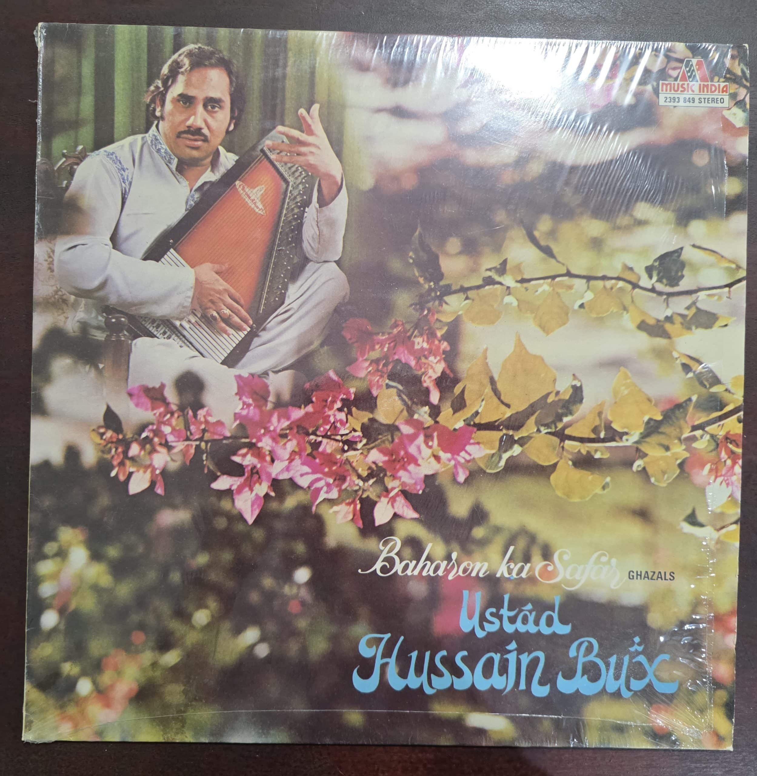 Baharon Ka Safar - Ustad Hussain Bux - Ghazals – Record LP Vinyl Vintage