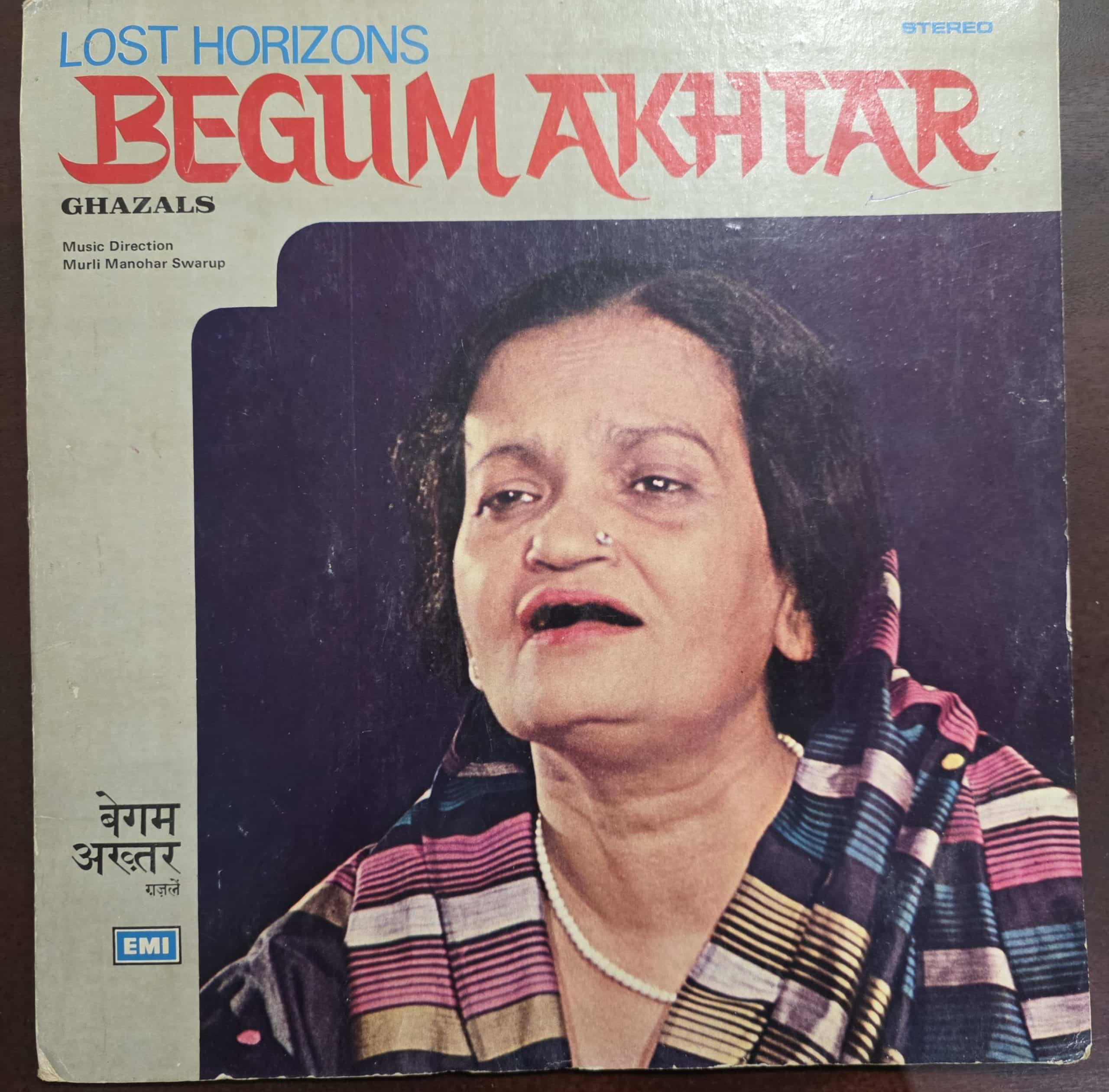 Lost Horizons (Ghazals) - Begum Akhtar- Ghazals – Record LP Vinyl Vintage