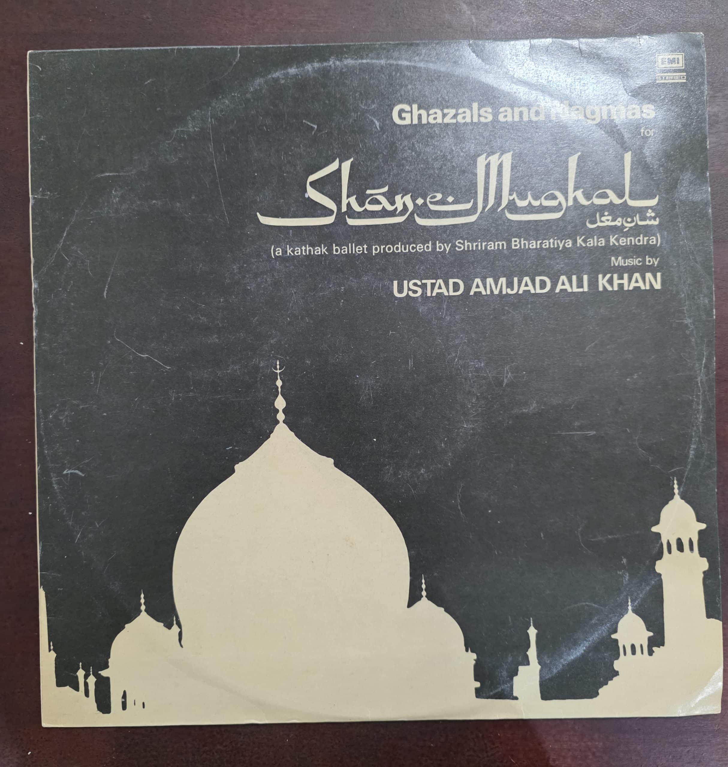 Ghazals And Nagmas For Shān-e-Mughal - Ustad Amjad Ali Khan - Ghazals - Record LP Vinyl Vintage