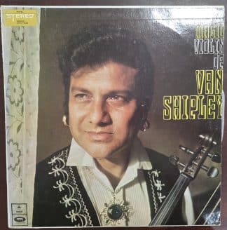 The Magic Violin of Van Shipley – Instrumental - Record LP Vinyl Vintage -Bollywood
