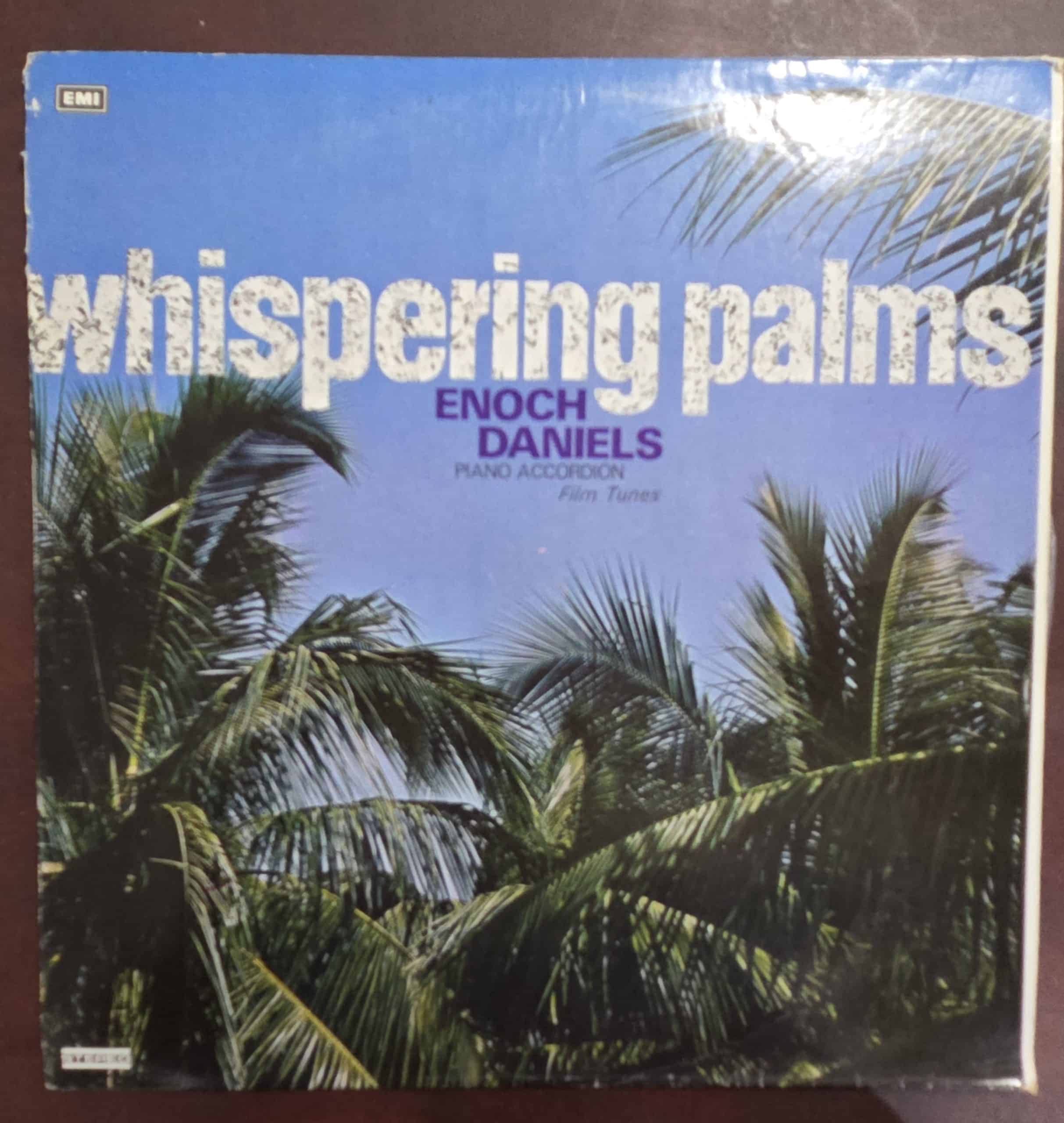 Whispering Palms - Piano Accordion - Film Tunes - Enoch Daniels - Instrumental – Record LP Vinyl Vintage -Bollywood