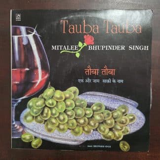 Tauba Tauba - Mitalee & Bhupinder Singh - Record LP Vinyl Vintage - Bollywood